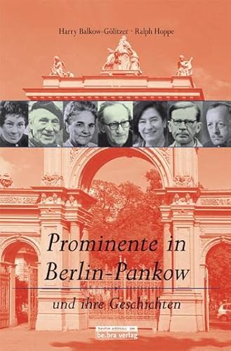 Prominente in Berlin-Pankow und ihre Geschichten