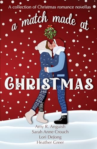 A Match Made at Christmas von Scrivenings Press LLC