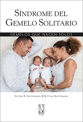 Síndrome del Gemelo Solitario: Gemelos que nacen solos von NATURAL EDICIONES