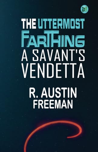 The Uttermost Farthing: A Savant's Vendetta von Zinc Read