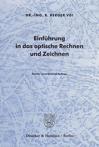 Einführung in das optische Rechnen und Zeichnen.: Mit 121 Aufgaben. von Duncker & Humblot