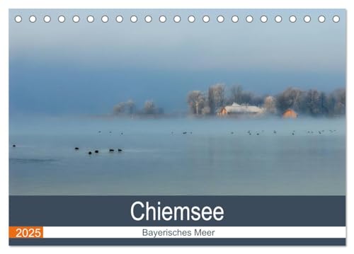 Chiemsee - Bayerisches Meer (Tischkalender 2025 DIN A5 quer), CALVENDO Monatskalender: Malerischer See am Fuße der Alpen von Calvendo