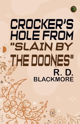 Crocker's Hole From "Slain By The Doones" von Zinc Read