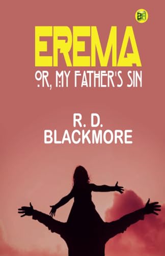Erema; Or, My Father's Sin von Zinc Read