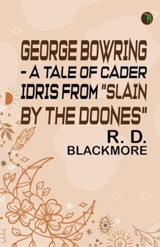 George Bowring - A Tale Of Cader Idris From "Slain By The Doones" von Zinc Read