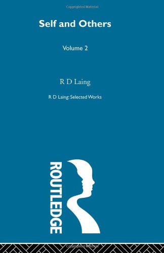 Self and Others (Selected Works of R.D. Laing, 2) von Routledge Chapman & Hall