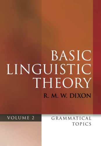 BASIC LINGUISTIC THEORY 2 GRAM TOPICS P: Grammatical Topics