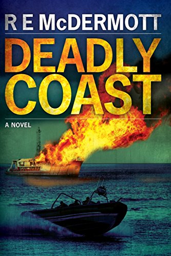 Deadly Coast (The Tom Dugan Thrillers) von Robert E McDermott