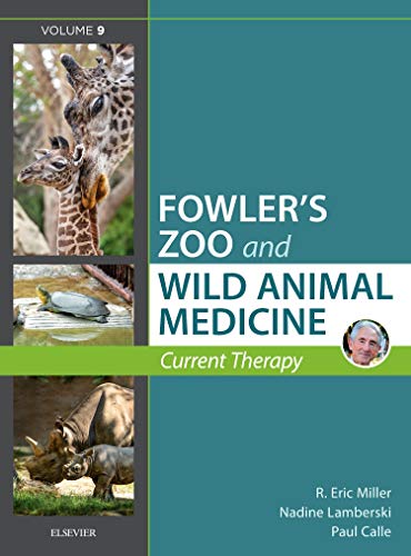 Miller - Fowler's Zoo and Wild Animal Medicine Current Therapy, Volume 9 von Saunders