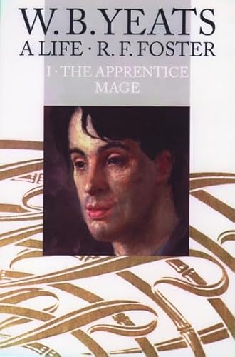 The Apprentice Mage, 1865-1914 (W.B. Yeats: A Life, Vol. 1) von Oxford University Press, USA