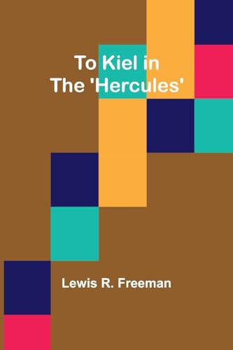 To Kiel in the 'Hercules' von Alpha Edition