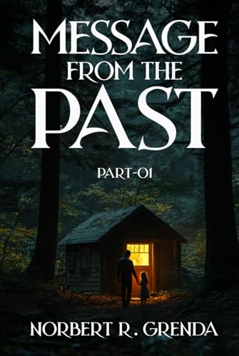 Message from the past: Part-01 von Native Book Publishing