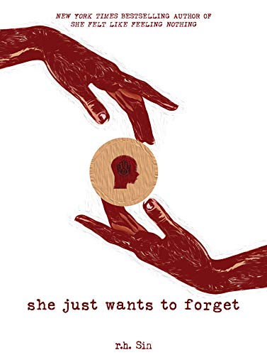 She Just Wants to Forget (Volume 2) (What She Felt, Band 2)