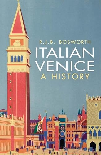Italian Venice: A History von Yale University Press