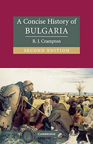 A Concise History of Bulgaria (Cambridge Concise Histories)