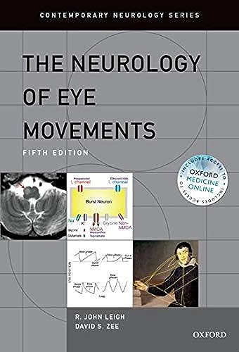 The Neurology of Eye Movements (Contemporary Neurology Series, Band 90)