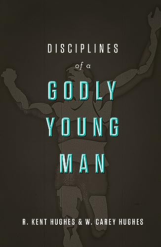 Disciplines of a Godly Young Man