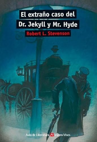 El extraño caso del Dr. Jekyll y Mr. Hyde (Aula de Literatura) von Editorial Vicens Vives