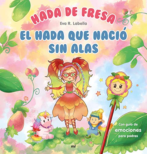 Hada de fresa. El hada que nació sin alas (Fuera de Colección) von Ediciones Martínez Roca