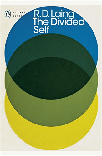The Divided Self: An Existential Study in Sanity and Madness (Penguin Modern Classics)