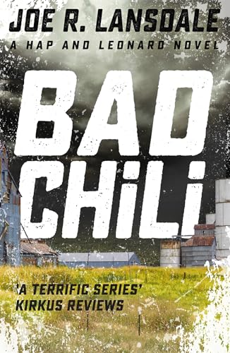 Bad Chili: Hap and Leonard Book 4 (Hap and Leonard Thrillers)