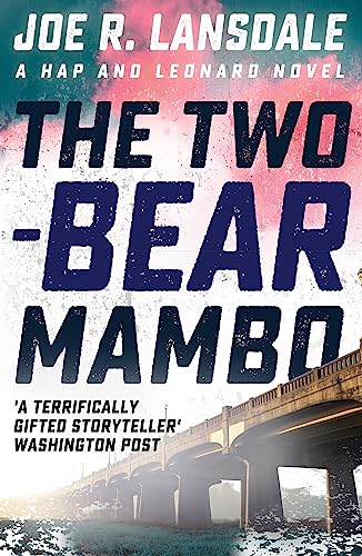 The Two-Bear Mambo: Hap and Leonard Book 3 (Hap and Leonard Thrillers) von Mulholland Books