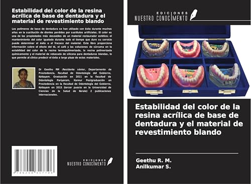 Estabilidad del color de la resina acrílica de base de dentadura y el material de revestimiento blando von Ediciones Nuestro Conocimiento