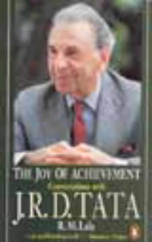 The Joy of Achievement: A Conversation with J.R.D.Tata (India S.) von Penguin