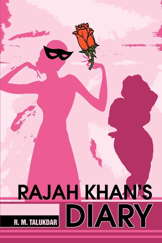 Rajah Khan's Diary von iUniverse