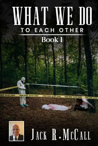 What We Do To Each Other! von Self-Publish