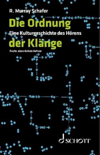 Die Ordnung der Klänge: Eine Kulturgeschichte des Hörens von Schott Music Distribution