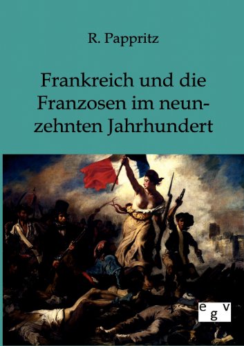 Frankreich und die Franzosen im neunzehnten Jahrhundert von Salzwasser Verlag