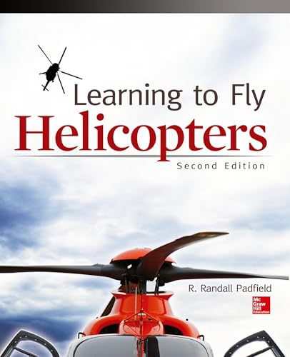 Learning to Fly Helicopters, Second Edition von McGraw-Hill Education