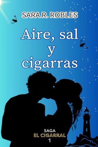 Aire, sal y cigarras (El Cigarral, Band 1) von Independently published