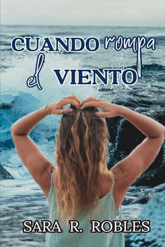 Cuando rompa el viento von Independently published