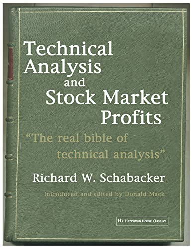 Technical Analysis and Stock Market Profits: The Real Bible of Technical Analysis von Harriman House