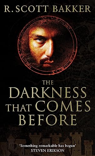 The Darkness That Comes Before: Prince of Nothing, Book 1 von Orbit