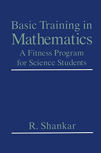 Basic Training in Mathematics: A Fitness Program for Science Students von Springer