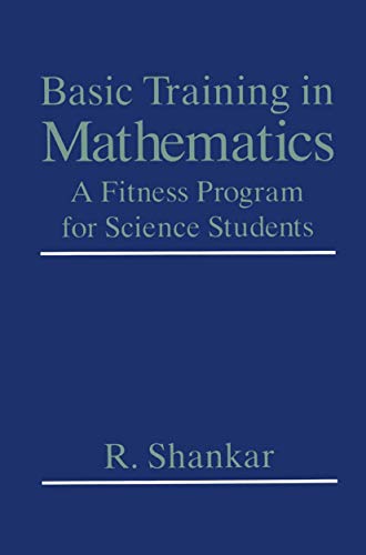 Basic Training in Mathematics: A Fitness Program for Science Students von Springer