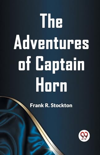 The Adventures of Captain Horn von Double9 Books