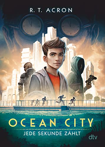 Ocean City – Jede Sekunde zählt: Ausgezeichnet mit dem Leipziger Lesekompass 2018 (Die Ocean City-Reihe, Band 1)