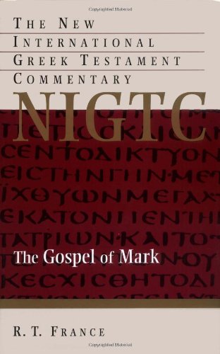 The Gospel of Mark: A Commentary of the Greek Text (NEW INTERNATIONAL GREEK TESTAMENT COMMENTARY) von William B Eerdman Co
