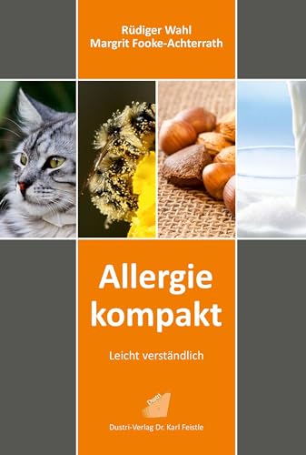 Allergie kompakt - Leicht verständlich von Dustri-Verlag Dr. Karl Feistle GmbH & Co. KG