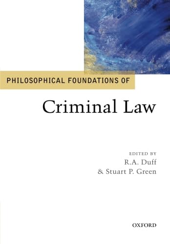 Philosophical Foundations of Criminal Law (Philosophical Foundations of Law) von Oxford University Press