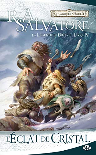 Les Royaumes oubliés - La Légende de Drizzt, tome 4 : L'éclat de cristal