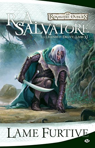 Royaumes oubliés - La Légende de Drizzt, tome 11 : Lame furtive