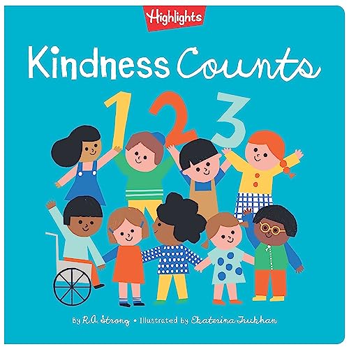 Kindness Counts 123: Kindness Book for Toddlers and Kids 2-5, Read Aloud Book for Social and Emotional Skills, Help Kids Learn What It Means to Be Kind (Highlights Books of Kindness) von Highlights Press