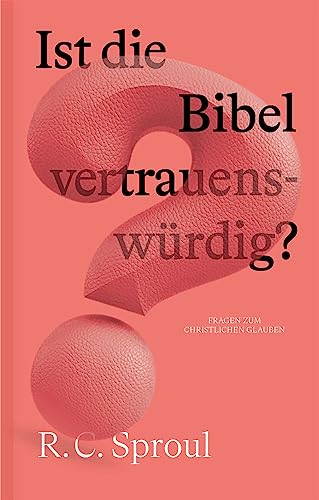 Ist die Bibel vertrauenswürdig? (Fragen zum christlichen Glauben) von Verbum Medien
