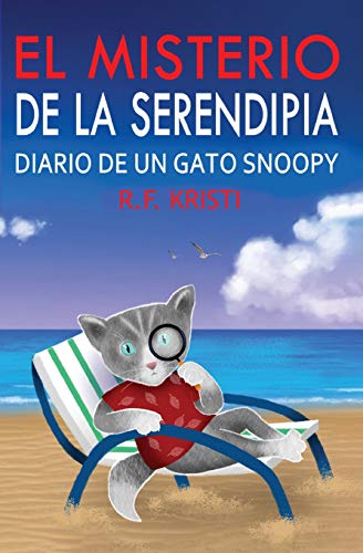 El Misterio de la Serendipia: Diario de un gato Snoopy