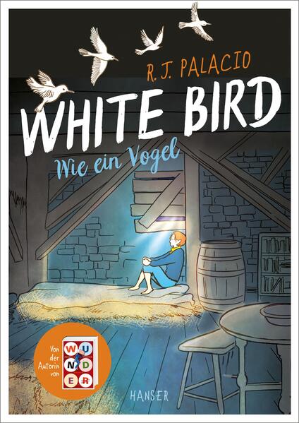 White Bird - Wie ein Vogel (Graphic Novel) von Hanser Carl GmbH + Co.